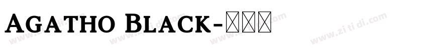 Agatho Black字体转换